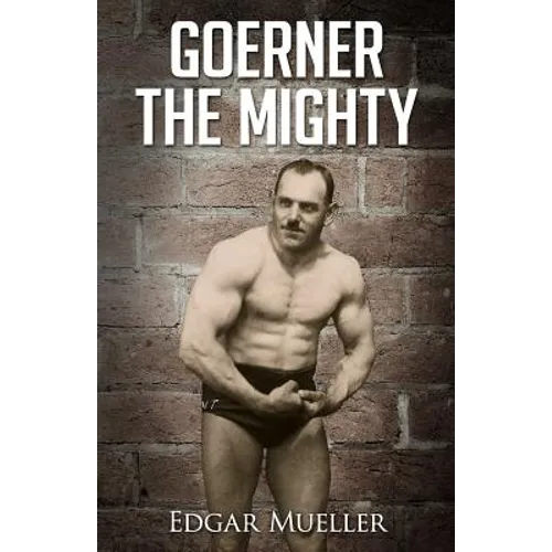 Goerner The Mighty