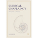Clinical Chaplaincy: Principles & Practice