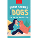 Short Stories About Dogs in Easy English: 15 Paw-some Dog Stories for English Learners