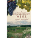 A History of Connecticut Wine: Vineyard in Your Backyard