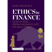 Ethics in Finance: Case Studies from a Woman's Life on Wall Street