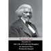 Narrative Of The Life Of Frederick Douglass, An American Slave, Written by Himself