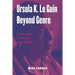 Ursula K. Le Guin Beyond Genre: Fiction for Children and Adults