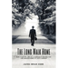 The Long Walk Home: How I Lost My Job as a Corporate Remora Fish and Rediscovered My Life's Purpose