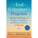 The End of Alzheimer's Program: The First Protocol to Enhance Cognition and Reverse Decline at Any Age