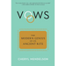 Vows: The Modern Genius of an Ancient Rite