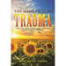 The Many Faces of Trauma (Let's talk about grief, love, pain, and everything in between)