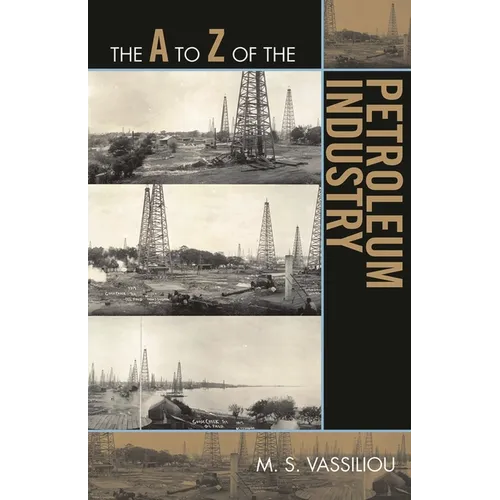 The A to Z of the Petroleum Industry