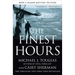 The Finest Hours: The True Story of the U.S. Coast Guard's Most Daring Sea Rescue
