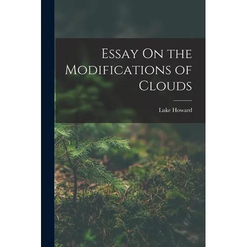 Essay On the Modifications of Clouds