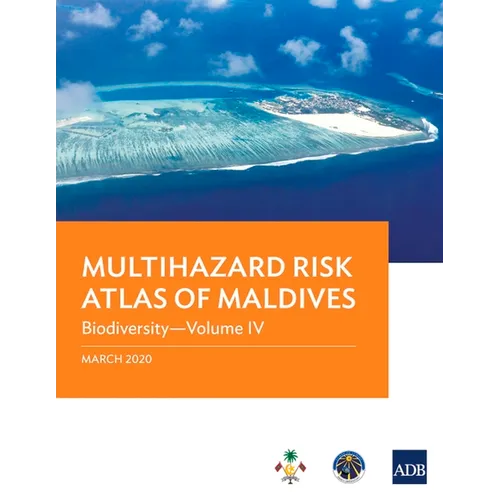 Multihazard Risk Atlas of Maldives - Volume IV: Biodiversity