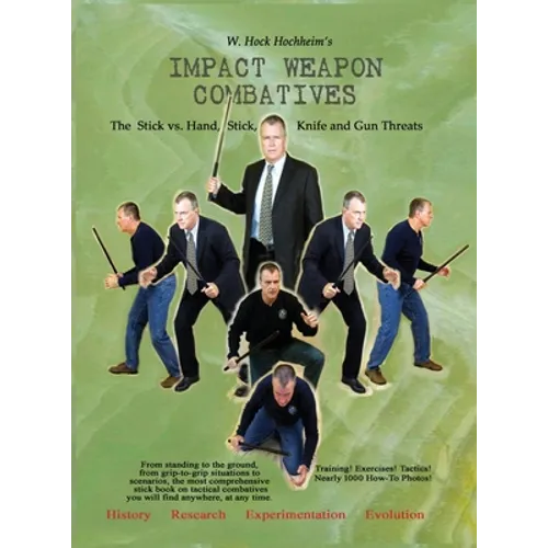 Impact Weapon Combatives 2nd Edition
