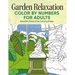 Garden Relaxation Color by Numbers for Adults: Beautiful, Stress-Free Coloring Pages