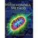 The Mitochondria Method: A Functional Medicine Approach to Lifelong Energy and Health