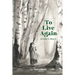 To Live Again: Arelia's Story