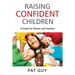Raising Confident Children: A Guide for Parents and Teachers