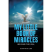 My Little Book of Miracles: Beyond The Veil