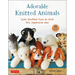 Adorable Knitted Animals: Cute Stuffed Toys to Knit the Japanese Way (25 Different Animals)