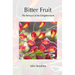 Bitter Fruit