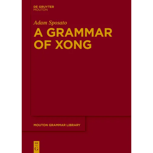 A Grammar of Xong