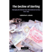 The Decline of Sterling: Managing the Retreat of an International Currency, 1945 1992