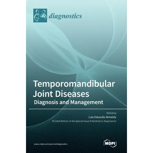 Temporomandibular Joint Diseases: Diagnosis and Management
