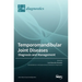 Temporomandibular Joint Diseases: Diagnosis and Management
