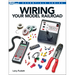 Wiring Your Model Railroad