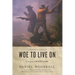 Woe to Live on