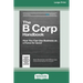 The B Corp Handbook, Second Edition: How You Can Use Business as a Force for Good [Standard Large Print 16 Pt Edition]