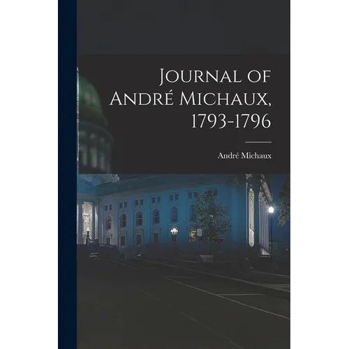 Journal of André Michaux, 1793-1796