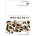 Why We Do It: Rethinking Sex and the Selfish Gene