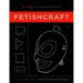 The Artisan's Book of Fetishcraft
