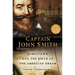 Captain John Smith: Jamestown and the Birth of the American Dream