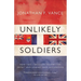 Unlikely Soldiers: How Two Canadians Fought the Secret War Against