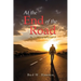 The Autobiography of Bud W. Hunton: Part 2: At the End Of The Road