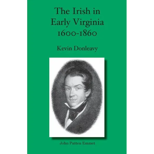 The Irish in Early Virginia 1600-1860