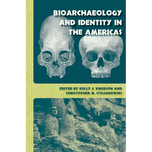 Bioarchaeology and Identity in the Americas