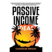 Passive Income: Ideas - 35 Best, Proven Business Ideas for Building Financial Freedom in the New Economy - Includes Affiliate Marketing, Blogging, Dro