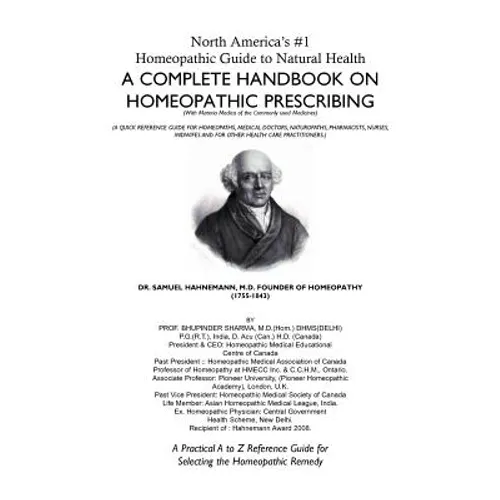 North America's #1 Homeopathic Guide to Natural Health: A Complete Handbook on Homeopathic Prescribing