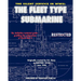 The Silent Service in WWII: The Fleet Type Submarine