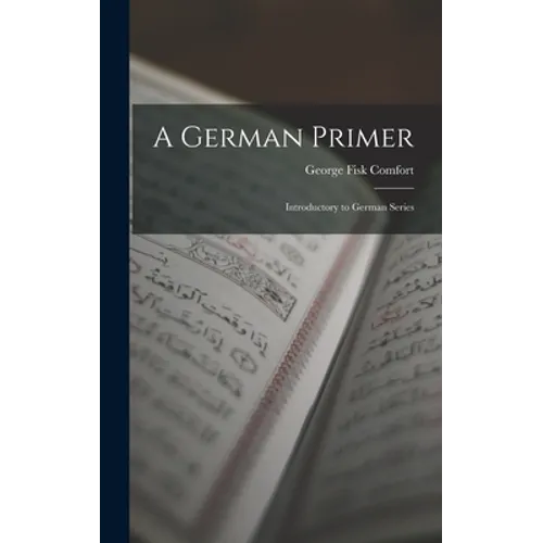 A German Primer: Introductory to German Series
