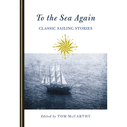 To the Sea Again: Classic Sailing Stories