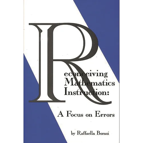 Reconceiving Mathematics Instruction: A Focus on Errors
