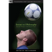 Soccer and Philosophy: Beautiful Thoughts on the Beautiful Game