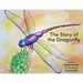 The Story of the Dragonfly