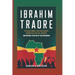 Ibrahim Traore: The Revolutionary Leader Who Reshaped Burkina Faso's Political Landscape And Inspired A New Era Of Pan-Africanism