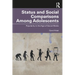 Status and Social Comparisons Among Adolescents: Popularity in the Age of Social Media