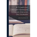 A Compleat English-german, German-english Dictionary