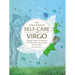 The Little Book of Self-Care for Virgo: Simple Ways to Refresh and Restore--According to the Stars